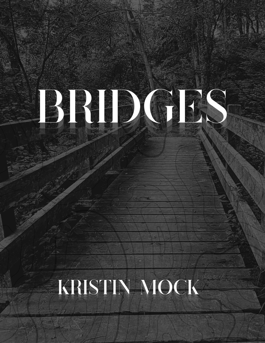 Bridges by Kristin Mock